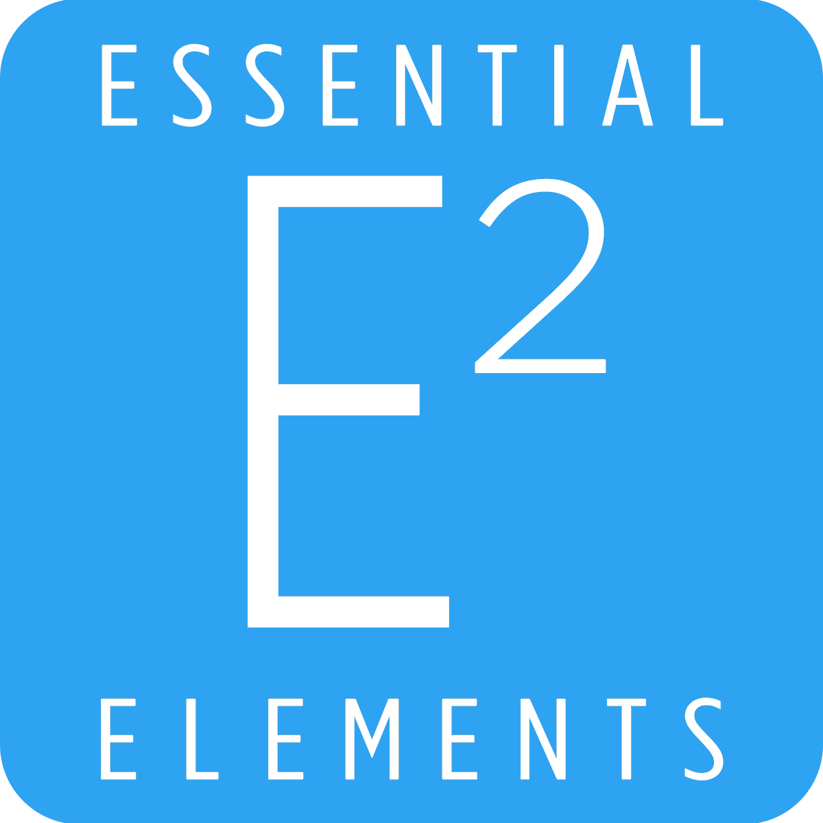 L'excellence de la Nature | E2 Essential Elements